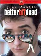 Buy Better Off Dead at Amazon